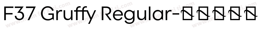 F37 Gruffy Regular字体转换